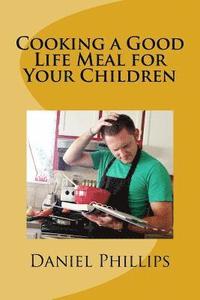 bokomslag Cooking a Good Life Meal for Your Chilren: A Story of Jephthah