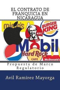 bokomslag El Contrato de Franquicia en Nicaragua: Propuesta de Marco Regulatorio