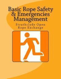 Aijin Nawa - Basic Rope Safety & Emergencies Management: Strathclyde Open Rope Exchange, Häftad