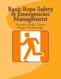 Basic Rope Safety & Emergencies Management: Strathclyde Open Rope Exchange 1