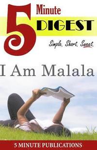 bokomslag I Am Malala: 5 Minute Digest: Free Study Materials on Novels for Prime Members (KOLL)