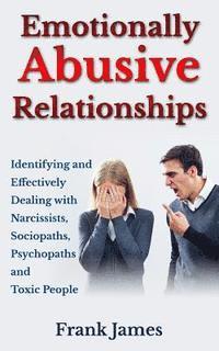 Frank James - Emotionally Abusive Relationships, Häftad