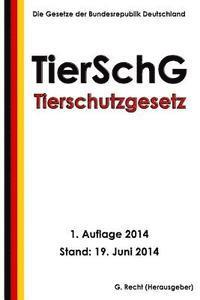 Tierschutzgesetz - TierSchG 1