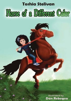 Toshia Stelivan - Horse of a Different Color, Häftad