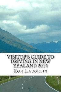 bokomslag Visitor's Guide to Driving in New Zealand 2014: by the travel guru of New Zealand