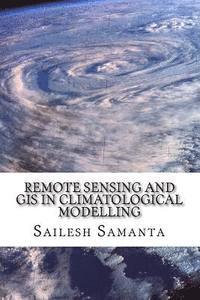 bokomslag Remote Sensing and GIS in Climatological Modelling
