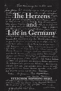 bokomslag The Herzens and Life in Germany