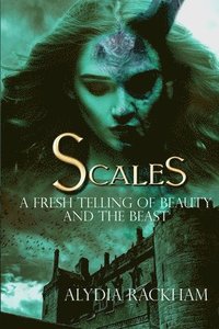 bokomslag Scales: A Fresh Telling of Beauty and the Beast