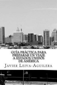 bokomslag Guía práctica para preparar un viaje a Estados Unidos de América