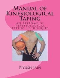 bokomslag Manual of Kinesiological Taping: an epitome of kinesiology taping techniques