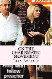 Lisa Bedrick - On the Charismatic Movement, Häftad