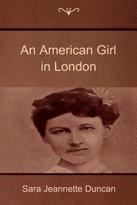 bokomslag An American Girl in London