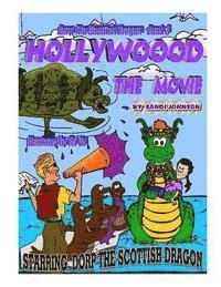 bokomslag Dorp The Scottish Dragon - Book Three: Hollywood - The Movie