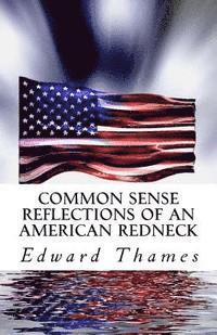 bokomslag Common Sense Reflections of an American Redneck