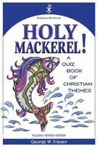 bokomslag Holy Mackerel!: A Quiz Book of Christian Themes