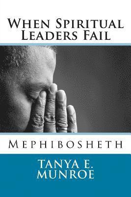 When Spiritual Leaders Fail: Mephibosheth 1