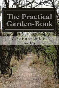 bokomslag The Practical Garden-Book
