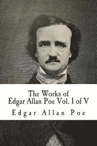 bokomslag The Works of Edgar Allan Poe: In Five Volumes