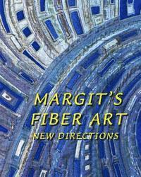 Margit Kagerer - Margit's Fiber Art: New Directions, Häftad