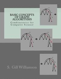bokomslag Basic Concepts of Graph Algorithms: Combinatorics for Computer Science