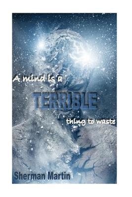 A mind is A Terrible Thing to Waste: No subtile 1