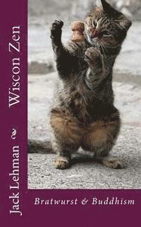 bokomslag Wiscon Zen: Bratwurst & Buddhism