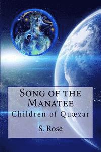 bokomslag Song of the Manatee: Children of Quaezar