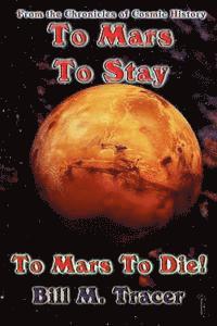 bokomslag To Mars To Stay: To Mars To Die