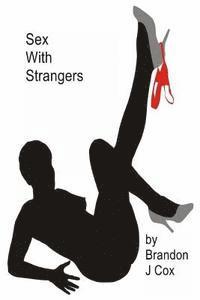 Sex With Strangers 1