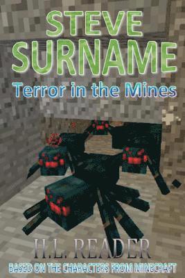 Steve Surname: Terror In The Mines 1