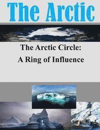 The Arctic Circle - A Ring of Influence 1