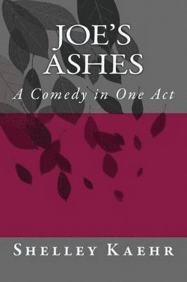 Shelley Kaehr - Joe's Ashes, Häftad