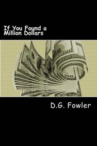 bokomslag If You Found a Million Dollars