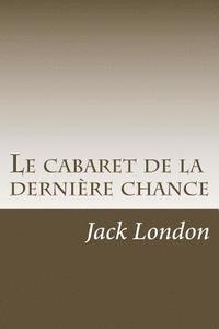 bokomslag Le cabaret de la derniere chance