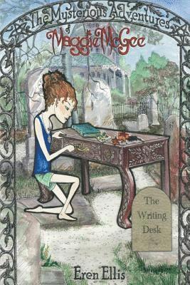 The Mysterious Adventures of Maggie McGee - The Writing Desk 1
