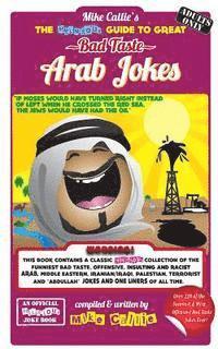 bokomslag The Hilarious Guide To Great Bad Taste Arab Jokes