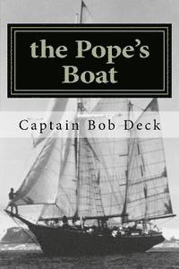 The Pope's Boat: a River Rat on Lake Superior 1