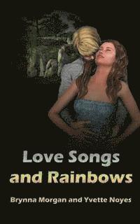 bokomslag Love Songs and Rainbows