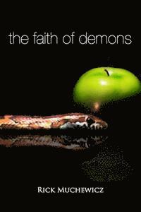 bokomslag The Faith of Demons: What They Believe Doesn't Save You!