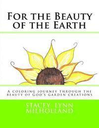 For the Beauty of the Earth: Intermediate to Advanced Coloring Book 1