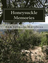 Honeysuckle Memories 1