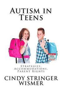 Autism in Teens: Strategies, Accommodations, Parent Rights 1