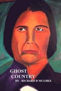 Richard D. McGhee - Ghost Country, Häftad