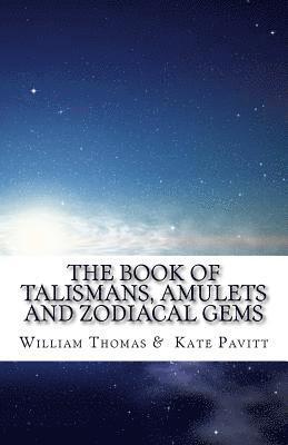The Book of Talismans, Amulets and Zodiacal Gems