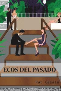 Ecos del Pasado 1