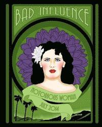 Bad Influence July 2014: Notorious Woman 1