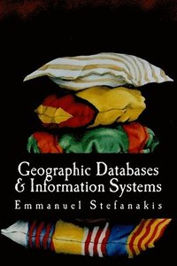 bokomslag Geographic Databases and Information Systems
