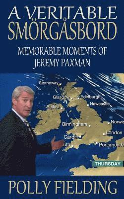 Polly Fielding - A Veritable Smorgasbord: Memorable Moments of Jeremy Paxman, Häftad