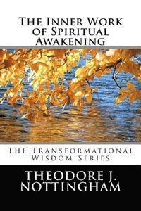 bokomslag The Inner Work of Spiritual Awakening