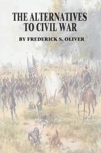 bokomslag The Alternatives to Civil War